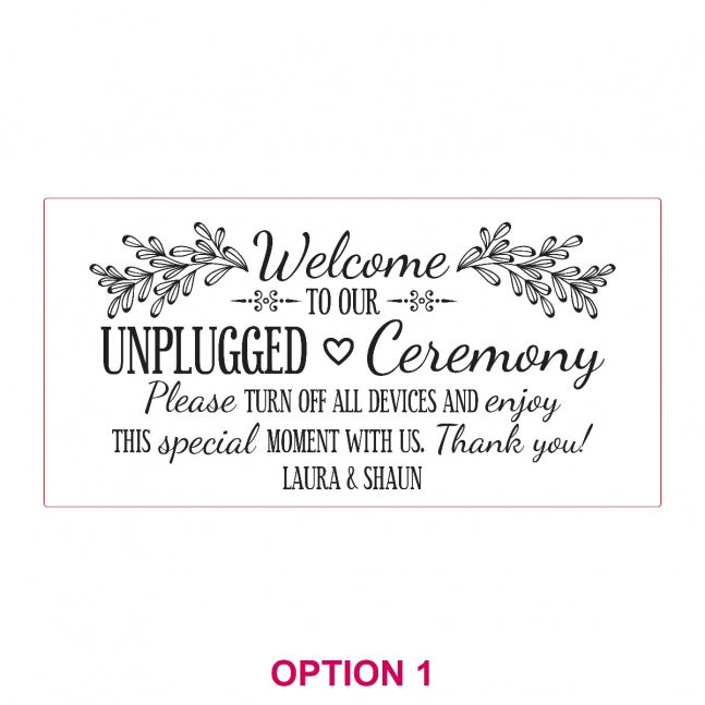 Engraved Acrylic 'Unplugged' Ceremony Sign