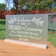 Personalised Engraved "Welcome to our unplugged Ceremony" Frosted acrylic Wedding Sign